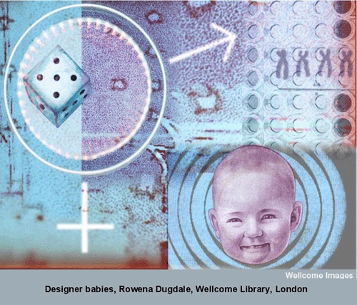 Designer babies, Rowena Dugdale, Wellcome Library, London